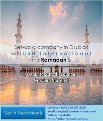 Start A Business In Dubai Lowest Service Fees Ramadan Offer 971503972138 Email Tayyba Ushinternational Com Dubai Companies In Dubai Services Business