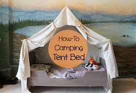 How To Build A Camping Tent Bed For A Woodland Themed Room The Ragged Wren On Remodelaholic Camping Kidsbed Woodland Bedroom Kids Bed Tent Themed Kids Room