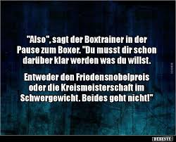 Also Sagt Der Boxtrainer In Der Pause Zum Boxer Lustige Bilder Spruche Witze Echt Lustig Urkomische Zitate Lustige Spruche Witzige Spruche