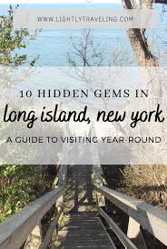 10 Hidden Gems And Unique Things To Do In Long Island In 2020 Long Island Vacation Vacation Trips Road Trip Printables