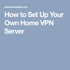 How To Set Up Your Own Home Vpn Server Server Virtual Private Network Setup