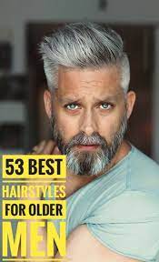 53 Magnificent Hairstyles For Older Men Older Mens Hairstyles Grey Hair Men Older Men Haircuts
