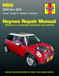 Being so cramped an engine compartment, i could not even unplug to check wires. Mini Cooper Cooper S Clubman Clubman S 02 13 Haynes Repair Manual Does Not Include Countryman Models Or Info Specific To Convertible Top Specific Exclusion Noted Haynes Automotive Editors Of Haynes