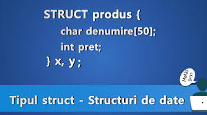 True (adevarat) și false (fals). Tipul Struct In C Teorie Si Probleme Rezolvate Tutoriale Pe Net