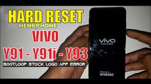 Maybe you would like to learn more about one of these? Hard Reset Vivo Y91 Y91i Y93 Stock Logo Bootloop App Error Youtube
