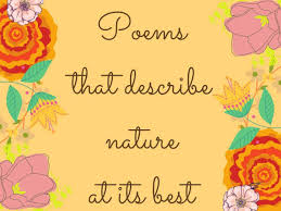 The students through their courteous gesture, in disguise of online activities like speech, poster making, poem recitation and planting saplings expressed their concern towards the most vital element, nature which nurtures and. Poems That Describe Nature At Its Best The Times Of India