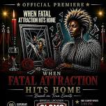 When Fatal Attraction Hits Home™ Red Carpet Premiere