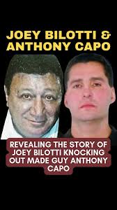 Punch, Payback, and a Mob Sit-Down: The Joey Bilotti and Anthony Capo Clash 