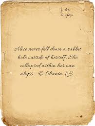 Alice down the rabbit hole. Dark Rabbit Hole Alice In Wonderland Quotes Quotesgram