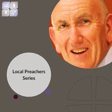 Local Preacher Series