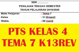 Soal Pts Uts Kelas 4 Tema 7 Semester 2 K13 Tp 2019 2020 Latihan Soal Honorer Brilian