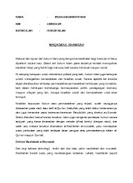 Dari segi kebahasaan, islam berasal dari bahasa arab yaitu dari kata salima yang mengandung arti selamat, sentosa dan damai. Maksud Dan Tujuan Dari Hukum Islam Yang