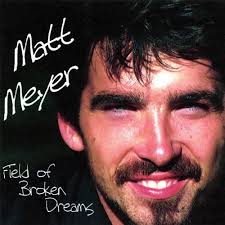 Amazon.com: Field of Broken Dreams : Matt Meyer: Digital Music