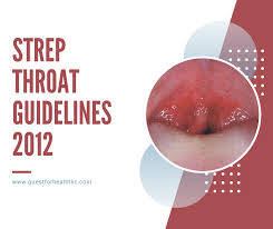 Guidelines For Treatment Of Strep Throat Is It Viral Or Strep Quest For Health Kc
