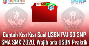 Paket a satuan pendidikan : Contoh Kisi Kisi Soal Usbn Pai Sd Smp Sma Smk 2020 Wajib Ada Usbn Praktik Bospedia