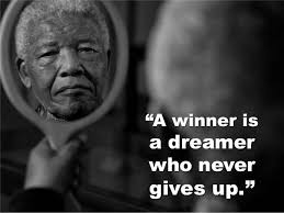 A Winner Is A Dreamer Who Never Gives Up Quotes Nelson Mandela 50 Memorable Quotes Nelson Mandela Quotes Memorable Quotes Nelson Mandela
