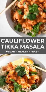Cauliflower Tikka Masala Recipe Real Vibrant Recipe Tikka Masala Recipe Whole Food Recipes Savory Vegan