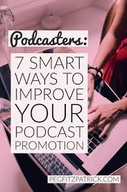 Podcast Promotion 7 Smart Ways To Improve Your Social Sharing Podcast Tips Podcasts Podcast Topics