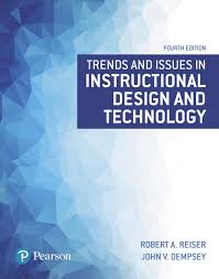 Amazon Com Trends And Issues In Instructional Design And Technology 2 Downloads What S New In Ed Psych Tests Measurements Ebook Reiser Robert A Dempsey John V Kindle Store