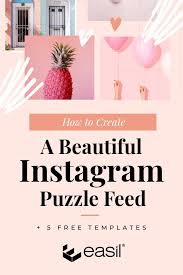 We did not find results for: How To Create A Beautiful Instagram Puzzle Feed 5 Free Templates Easil
