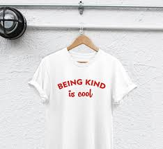 Being Kind Is Cool Shirt Be Kind Shirt Be Nice Tshirt Be A Good Human Shirt Womens Graphic Tee Be A Good Person Just Be Nice Shirt