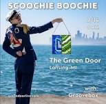 Scoochie Boochie at The Green Door