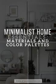 Maybe you would like to learn more about one of these? Minimalist Home Essentials Materials And Color Palette Interior Cravings Home Decor Inspiration Interior Design Tools And Diy Design Courses