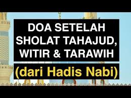 Doa Setelah Sholat Tahajud Dan Witir Sesuai Sunnah Pdf Mp3 Banghen Com
