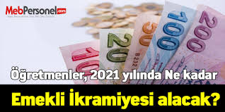 Yaklaşık 12 milyon emeklinin ramazan bayramı ikramiyelerinin ödemesi başladı. Ogretmenler 2021 Yilinda Ne Kadar Emekli Ikramiyesi Alacak