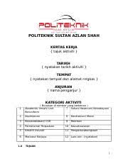 Politeknik sultan azlan shah, 35950 behrang, perak, malaysia. Lamp7 Format Kertas Kerja Doc Politeknik Sultan Azlan Shah Kertas Kerja Cfw Tajuk Aktiviti Tarikh Cfw Nyatakan Tarikh Aktiviti Tempat Cfw Nyatakan Course Hero