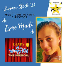 PCTC is thrilled to be kicking off the summer stock season with Esme Madi  as our Junior Director for DIARY OF A WIMPY KID! Supported by a fantastic  team of creative mentors