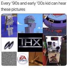 Honestly Yes Cause I Was Born In 2003 Funny Relatable Memes Childhood Memories 2000 Funny Pictures