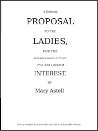 Are you pronouncing this commonly used business word the way americans do? A Serious Proposal To The Ladies For The Advancement Of Their True And Greatest Interest In Two Parts 1697 By Mary Astell A Project Gutenberg Ebook
