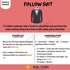 Follow Suit Meaning Definition And Examples Of The Useful Idiom Follow Suit 7esl Idioms Idioms And Phrases English Vocabulary Words
