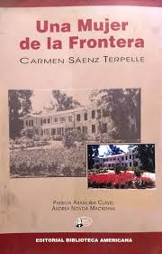 Que lástima q tengan capacidad iguala cero, para leer y abrir sus diminutas mentes. Una Mujer De La Frontera Carmen Saenz Terpelle By Arancibia Clavel Patricia Novoa Mackenna Andrea Bien Encuadernacion De Tapa Blanda 2006 1Âª Edicion Libreria Monte Sarmiento