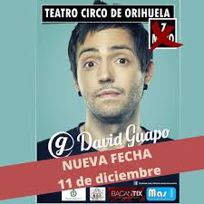Orihuela: APLAZADO al DOMINGO 11 DE DICIEMBRE Espectáculo  Quenonosfrunjanlafiesta II con la actuación del humorista David Guapo en el  programa de actos del Teatro Circo Atanasio Die