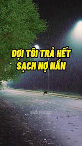 Đợi Tôi Trả Hết Nợ Nần: Hành Trình Khó Khăn