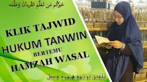 Hukum tanwin bertemu hamzah wasal. Klik Tajwid Hukum Tanwin Bertemu Hamzah Wasal Sukatan Psra Youtube