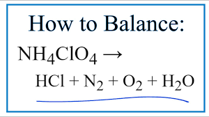 How To Balance Nh4clo4 Hcl N2 O2 H2o Ammonium Perchlorate Decomposing Youtube
