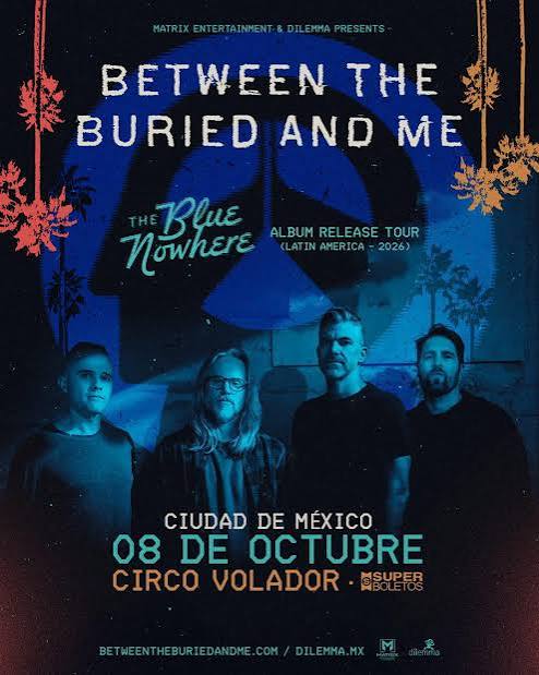 Between The Buried and Me — CDMX [México] | Summa Inferno