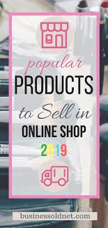 If You Want To Sell Online You Can Consider What Products Are Most Sought After In Online Stores Criteria For Things To Sell What To Sell Online What To Sell