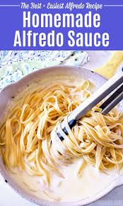 Easy Homemade Alfredo Sauce Recipe In 2020 Easy Homemade Alfredo Sauce Easy Alfredo Recipe Homemade Alfredo
