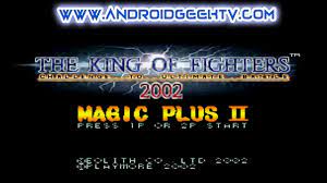 Battlantis (program code f) start game. The King Of Fighters 2002 Magic Plus 2 Para Android Sin Emulador Androidgeektv Youtube