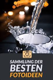 Viel spaß beim zuhause fotografieren! Kreative Fotoideen Und Fotoprojekte Zum Nachmachen Like Foto De Fotoideen Fotografieprojekte Fotos