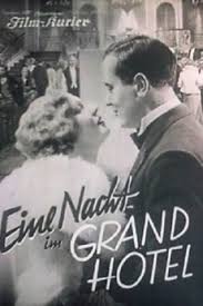 Maybe you would like to learn more about one of these? Eine Nacht Im Grandhotel 1931 Directed By Max Neufeld Film Cast Letterboxd