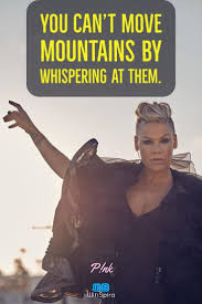 20 Awesome Quotes From Singer Pink Winspira Awesomequotes Inspirationalquotes Celebrityquotes Pinkquotes Th Singer Quote Pink Singer Pink Quotes Singer