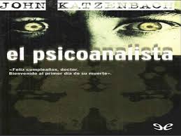 Pequeña reseña sobre el psicoanalista. Libro Para Descargar Denominado El Psicoanalista John Katzenbach Link De La Descarga Http Ift Tt 2w9peqx Psico Books Book Worth Reading My Books