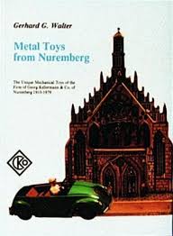 Metal Toys from Nuremberg, 1910-1979: Walter, Gerhard: 9780887404351:  Amazon.com: Books