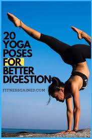 Top 20 Yoga Poses For Digestion Yoga Poses For Digestion Yoga Poses How To Do Yoga