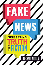 False stories that appear to be news, spread on the internet or using other media, usually… clique nas setas para mudar a direção da tradução. Amazon Com Fake News Separating Truth From Fiction Ebook Miller Michael Kindle Store